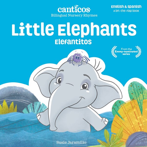 Canticos Little Elephants / Elefantitos by Susie Jaramillo, Board Book | Indigo Chapters