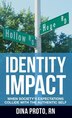 Identity Impact by Dina Proto RN, Hardcover | Indigo Chapters