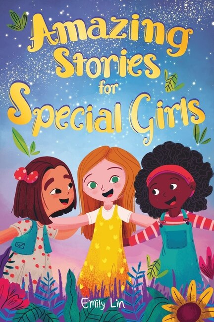 Amazing Stories for Special Girls by Emily Lin, Paperback | Indigo Chapters