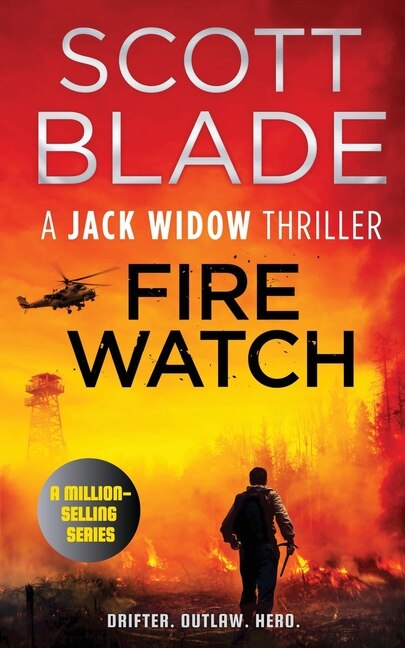 Fire Watch by Scott Blade, Paperback | Indigo Chapters