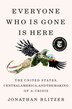 Everyone Who Is Gone Is Here by Jonathan Blitzer, Hardcover | Indigo Chapters