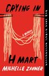 Crying in H Mart par Michelle Zauner, Couverture souple Couverture souple | Indigo Chapters