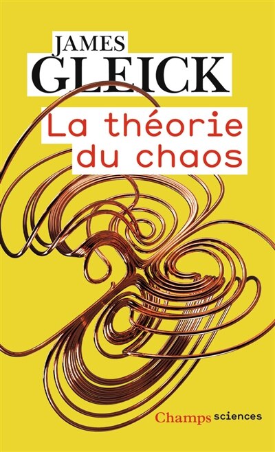 La théorie du chaos by James Gleick, Paperback | Indigo Chapters