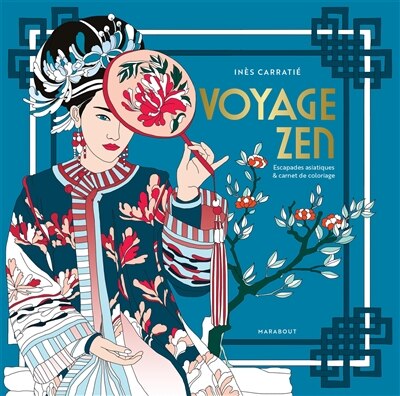 Voyage zen by Inès Carratié, Paperback | Indigo Chapters