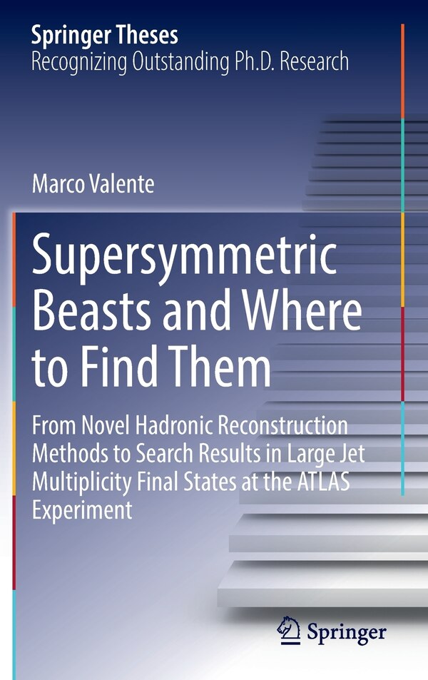 Supersymmetric Beasts and Where to Find Them by Marco Valente, Hardcover | Indigo Chapters