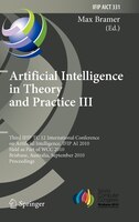 Artificial Intelligence in Theory and Practice III: Third Ifip Tc 12 International Conference On Artificial Intelligence, Ifip Ai