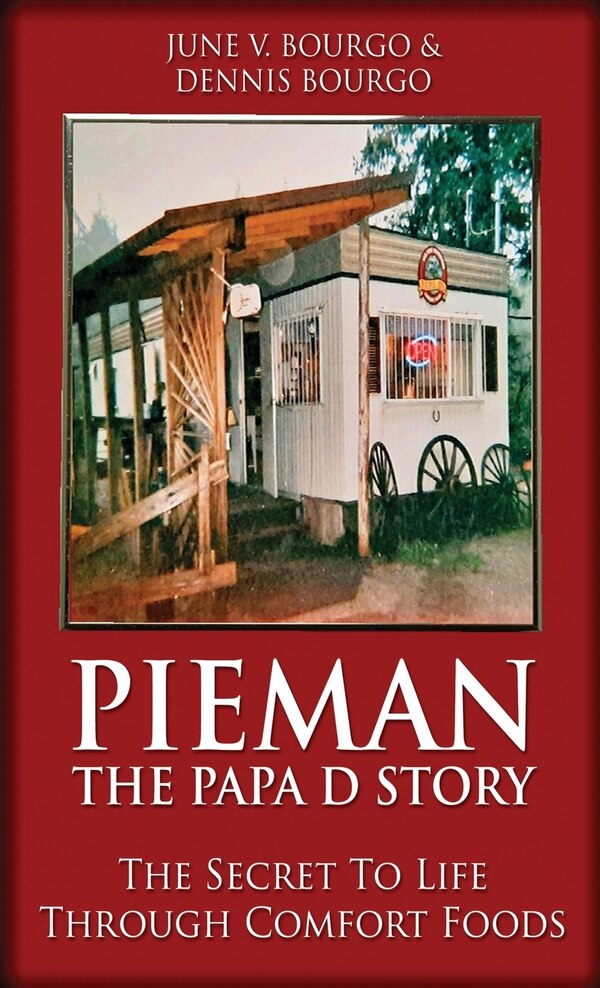 Pieman - The Papa D Story by June V Bourgo, Hardcover | Indigo Chapters