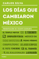 Los Días Que Cambiaron Mexico / The Days That Changed Mx