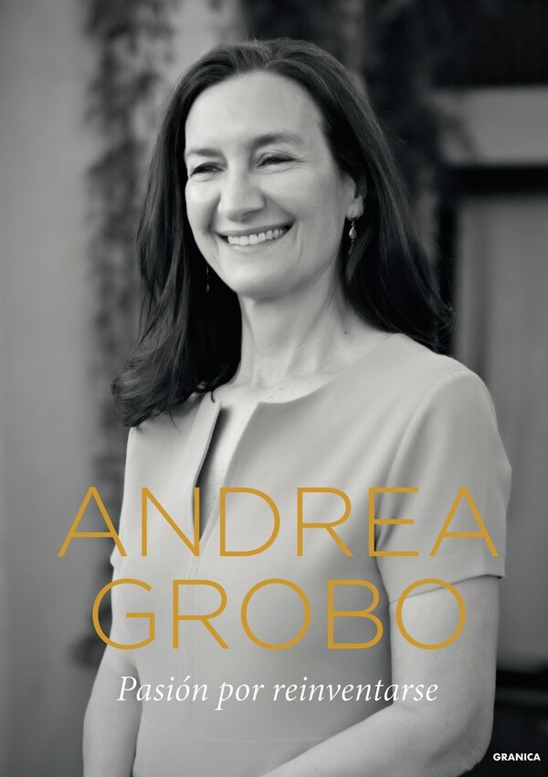 Pasión por reinventarse by Andrea Grobocopatel, Paperback | Indigo Chapters