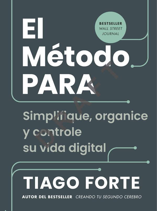 El método PARA (The PARA Method Spanish Edition) by Tiago Forte, Paperback | Indigo Chapters