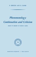 Phenomenology: Continuation and Criticism: Essays in memory of Dorion Cairns