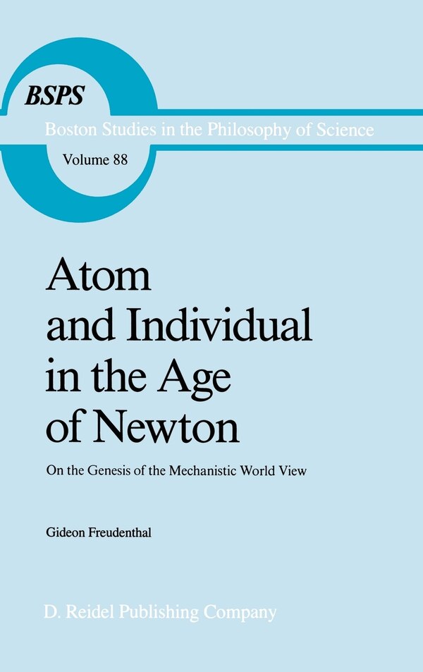 Atom and Individual in the Age of Newton by G. Freudenthal Hardcover | Indigo Chapters