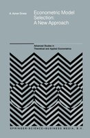 Econometric Model Selection: A New Approach