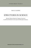 Structures in Science: Heuristic Patterns Based on Cognitive Structures An Advanced Textbook in Neo-Classical Philosophy o