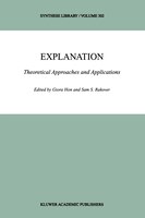 Explanation: Theoretical Approaches and Applications
