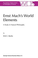 Ernst Mach's World Elements: A Study in Natural Philosophy
