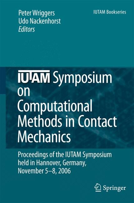 IUTAM Symposium on Computational Methods in Contact Mechanics by Peter Wriggers Paperback | Indigo Chapters