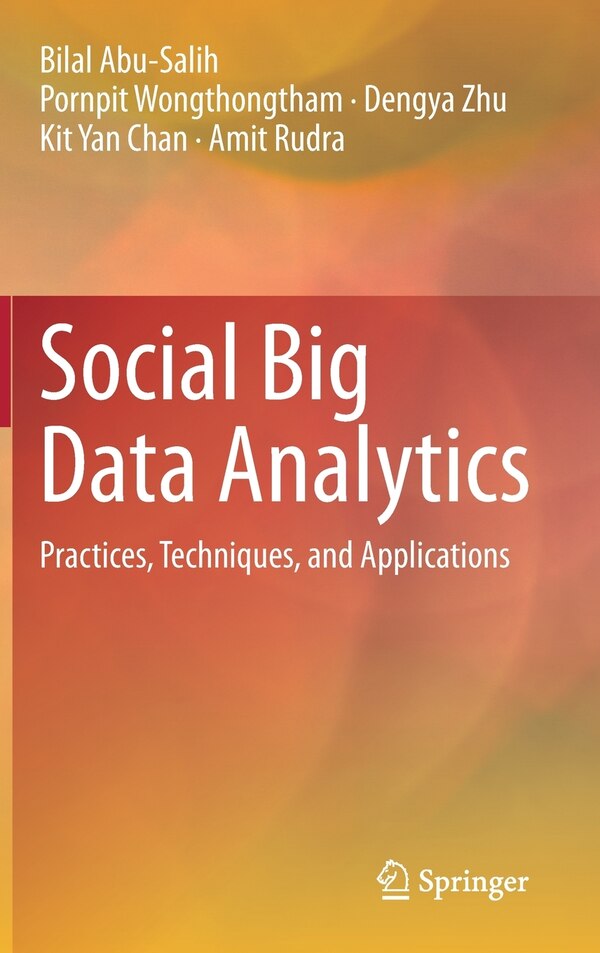 Social Big Data Analytics by Bilal Abu-salih, Hardcover | Indigo Chapters