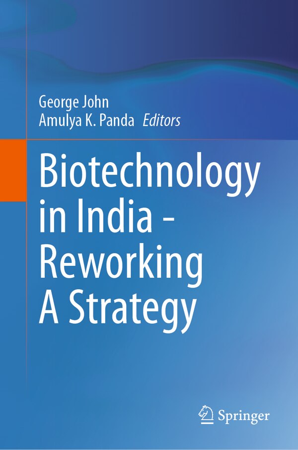 Biotechnology in India - Reworking A Strategy by George John, Hardcover | Indigo Chapters