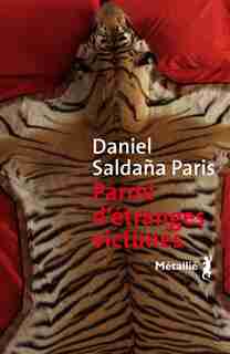 Parmi D'etranges Victimes de Daniel Saldana Paris