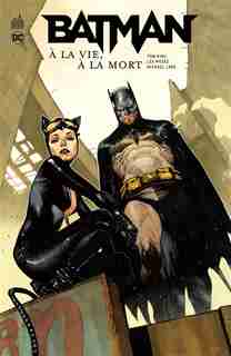 Batman à la vie, à la mort by Tom King
