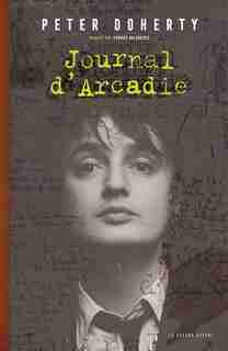 Journal d'Arcadie by Peter Doherty