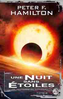 Les Naufragés du Commonwealth tome 2 Une nuit sans étoiles by Peter F. Hamilton