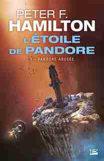 L'Étoile de Pandore 01 Pandore abusée by Peter F. Hamilton