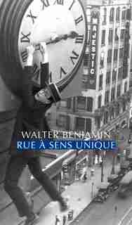 Rue à sens unique de Walter Benjamin