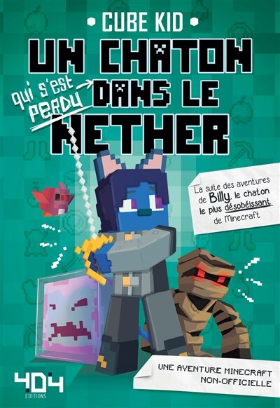 Un chaton qui s'est perdu dans le Nether by Cube Cube Kid, Paperback | Indigo Chapters