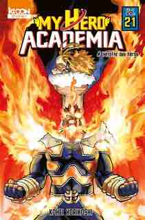 MY HERO ACADEMIA TOME 21 by Kohei Horikoshi