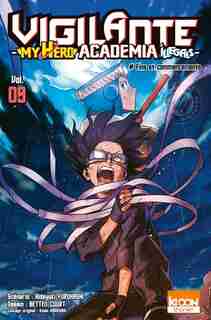 Vigilante, my hero academia illegals Tome 9 de HIDEYUKI FURUHASHI