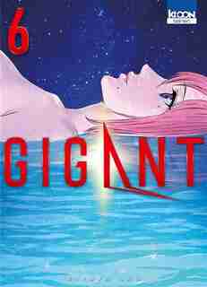 Gigant Tome 6 by Hiroya Oku