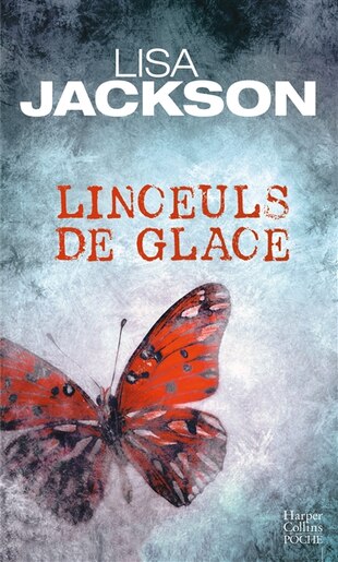 Linceuls de glace by Lisa Jackson
