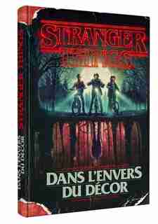 STRANGER THINGS: DANS L'ENVERS DU DÉCOR de COLLECTIF