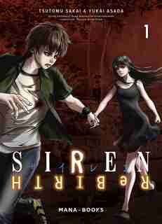 Siren rebirth Tome 1 by Tsutomu Sakai