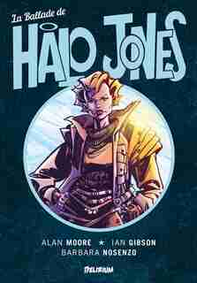 Ballade de Halo Jones (La) by Alan Moore