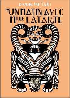 Un matin avec Mlle Latarte by Caroline Sury