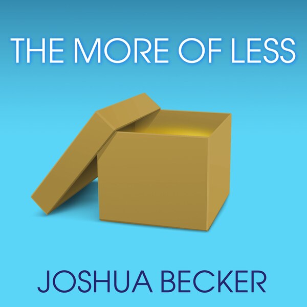 The More of Less by Joshua Becker, Audio Book (CD) | Indigo Chapters