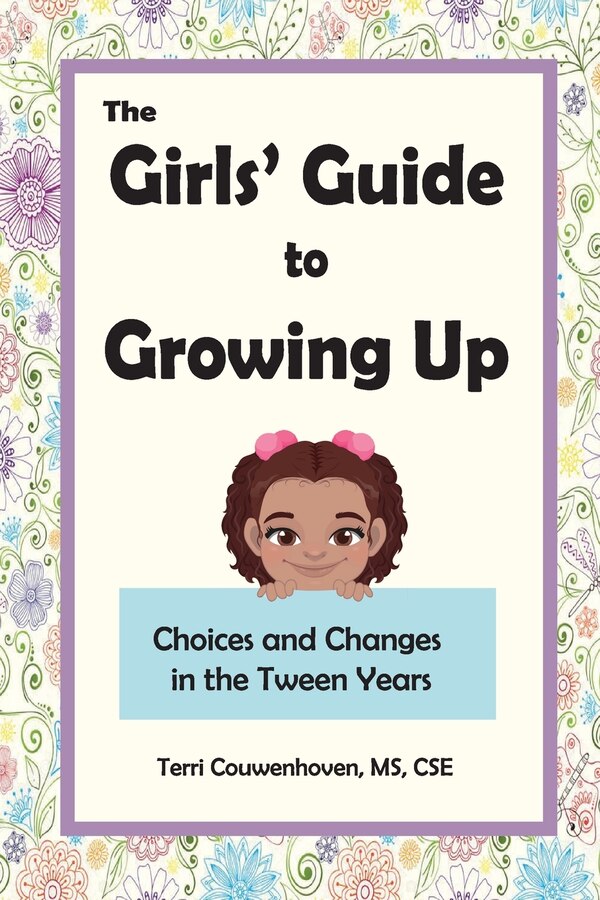 The Girls' Guide to Growing Up by Terri Couwenhoven, Paperback | Indigo Chapters