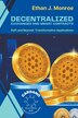Decentralized Exchanges and Smart Contracts by Ethan J Monroe, Paperback | Indigo Chapters