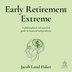 Early Retirement Extreme by Jacob Lund Fisker, Audio Book (CD) | Indigo Chapters