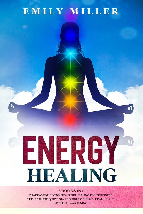 Energy Healing by Emily Miller, Paperback | Indigo Chapters