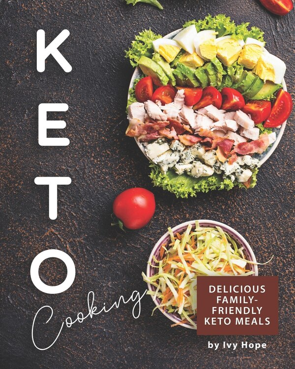 Keto Cooking by Ivy Hope, Paperback | Indigo Chapters