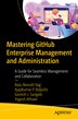 Mastering GitHub Enterprise Management and Administration by Balu N. Ilag, Paperback | Indigo Chapters