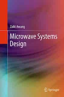 Microwave Systems Design by Zaiki Awang