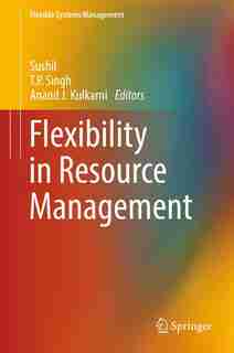 Flexibility In Resource Management by Sushil