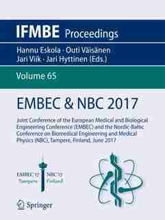 Embec: Joint Conference Of The European Medical And Biological Engineering Conference (embec) And The Nord by Hannu Eskola