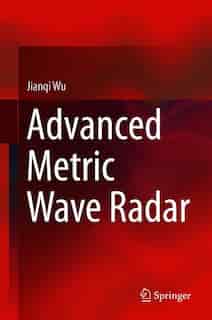 Advanced Metric Wave Radar by Jianqi Wu