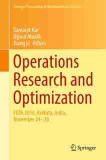 Operations Research And Optimization: Fota 2016, Kolkata, India, November 24-26 by Samarjit Kar